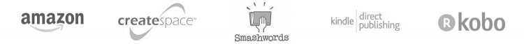 Amazon, CreateSpace, Smashwords, Kindle Direct Publishing and Kobo